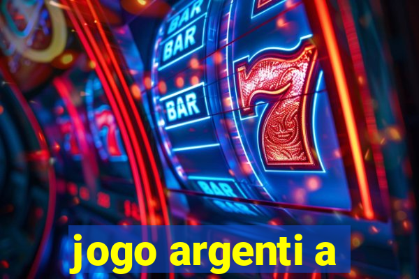 jogo argenti a