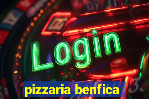 pizzaria benfica