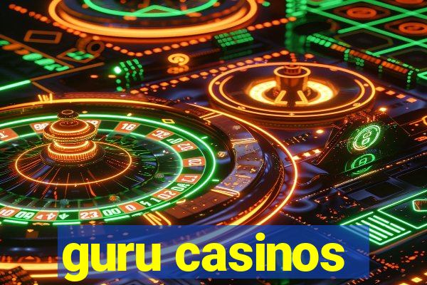 guru casinos