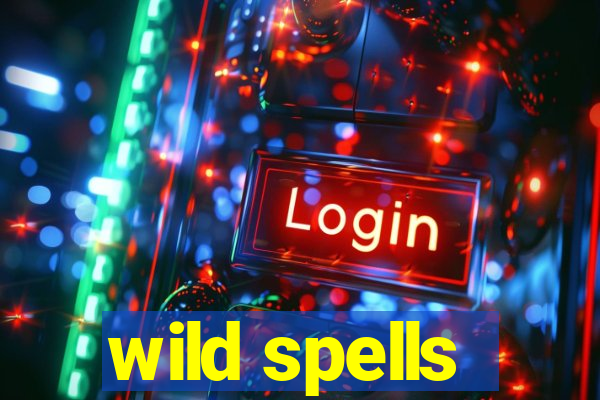 wild spells