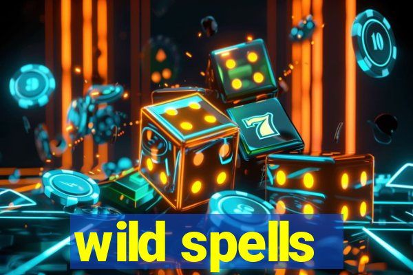 wild spells