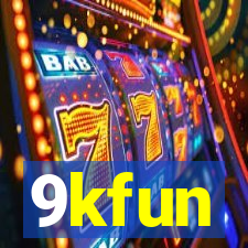 9kfun