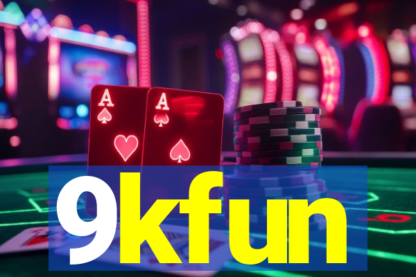 9kfun