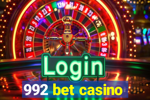 992 bet casino