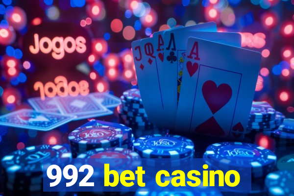 992 bet casino