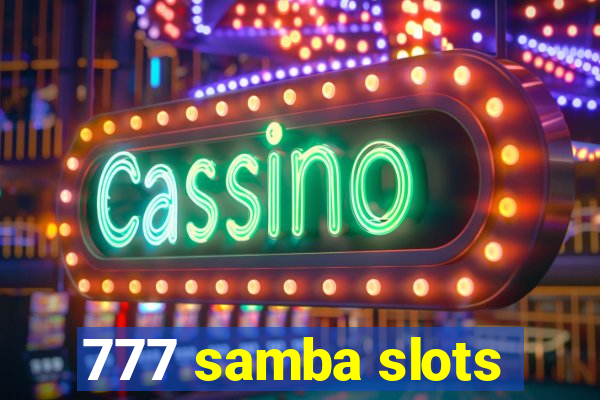 777 samba slots