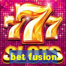 bet fusion