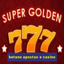 betano apostas e casino