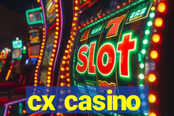 cx casino