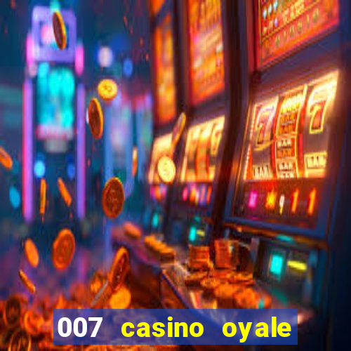 007 casino oyale estrada do joá