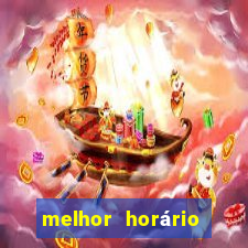 melhor horário para jogar fortune tiger a noite