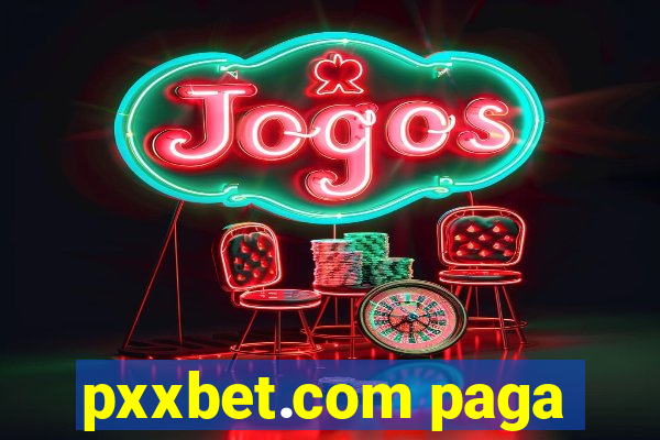 pxxbet.com paga