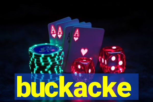 buckacke