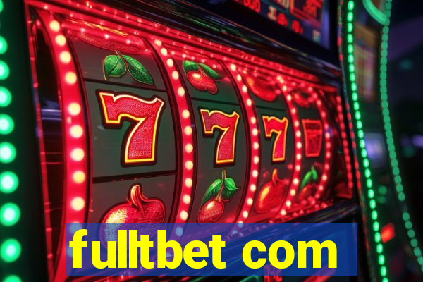 fulltbet com