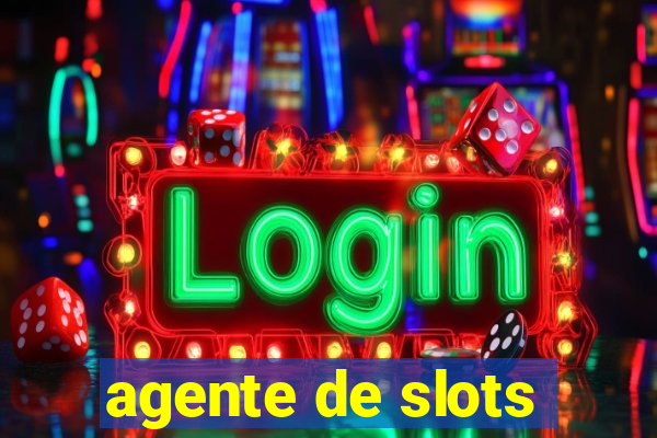 agente de slots