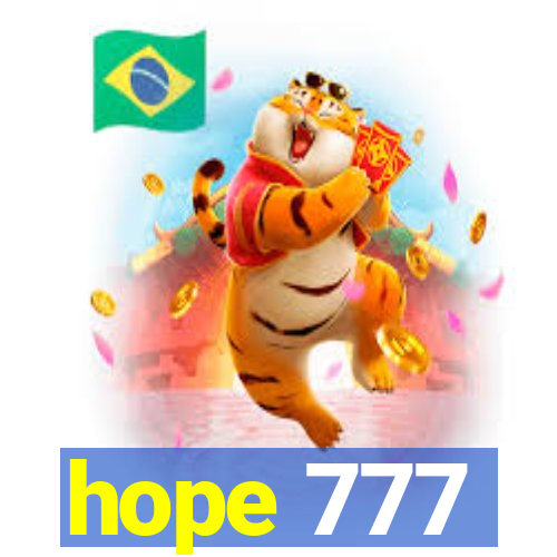 hope 777