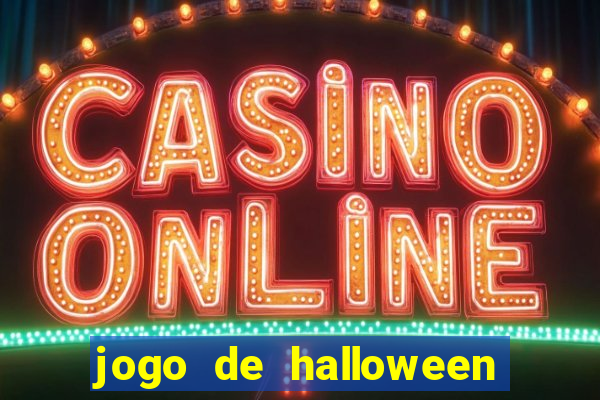 jogo de halloween ca莽a niquel