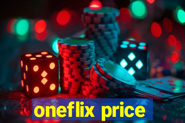 oneflix price