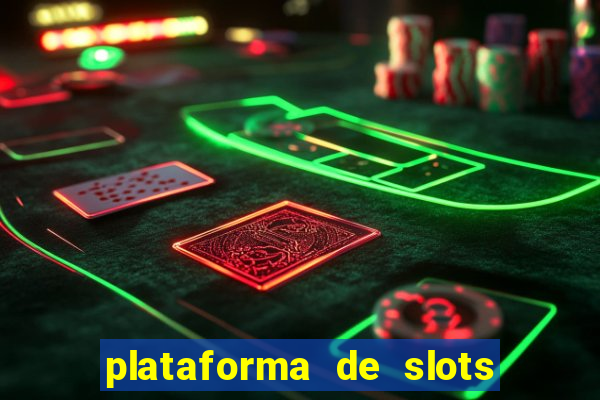 plataforma de slots que da bonus no cadastro