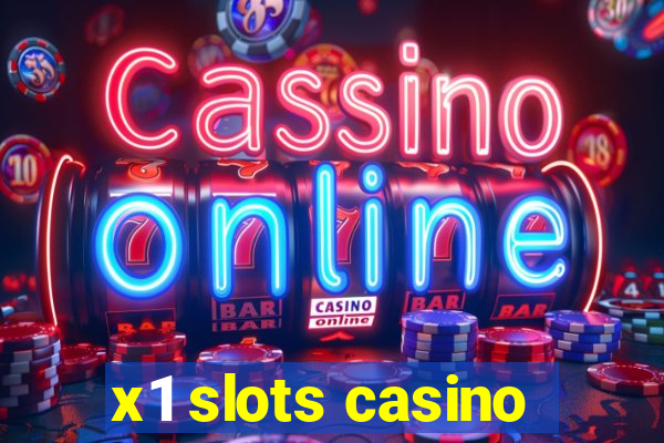 x1 slots casino