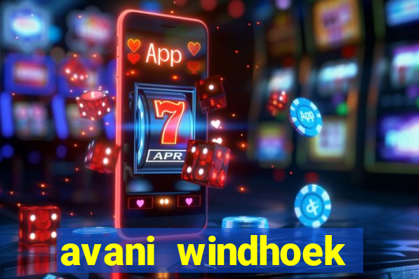 avani windhoek hotel and casino