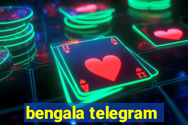 bengala telegram