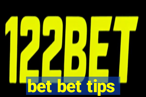 bet bet tips