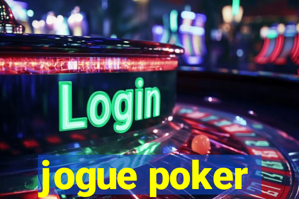 jogue poker