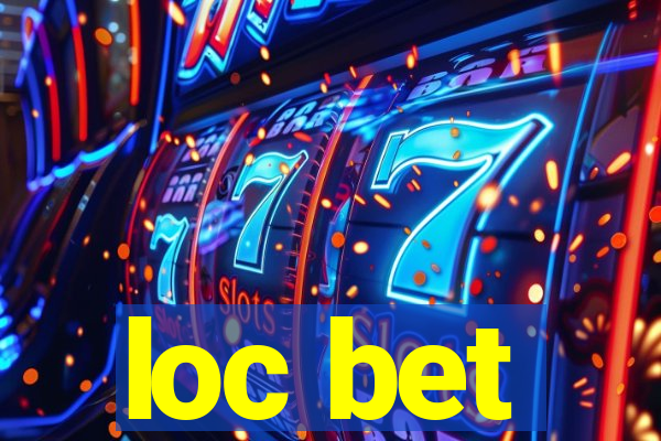 loc bet