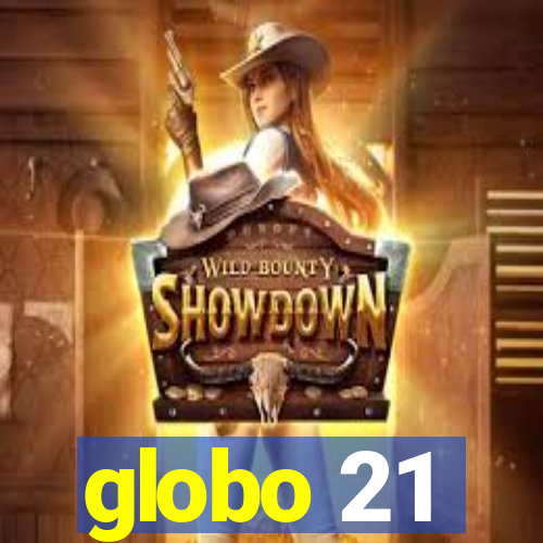 globo 21