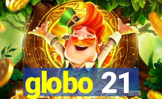 globo 21