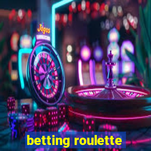 betting roulette