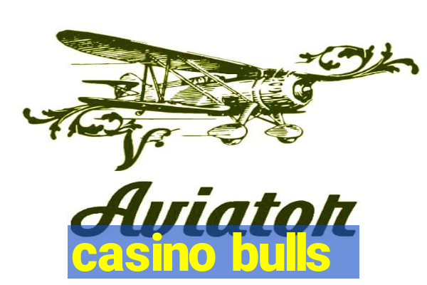 casino bulls