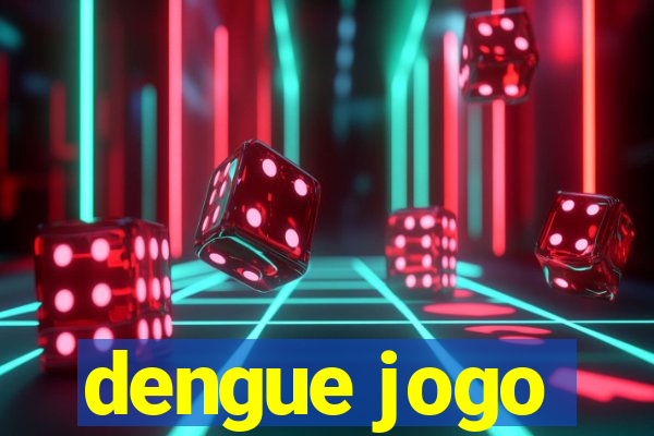 dengue jogo