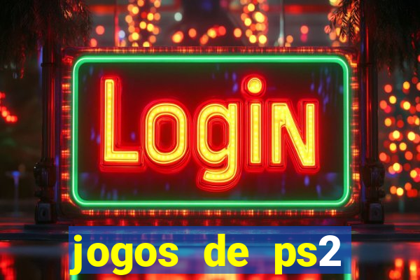 jogos de ps2 download iso