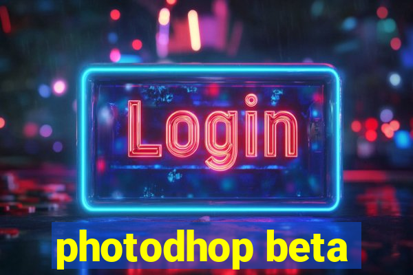 photodhop beta