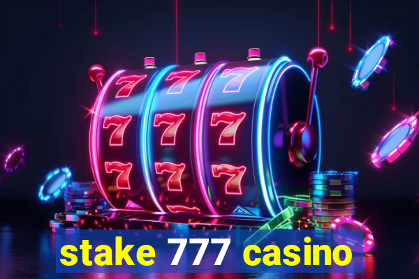 stake 777 casino