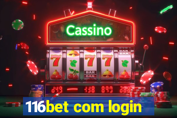 116bet com login