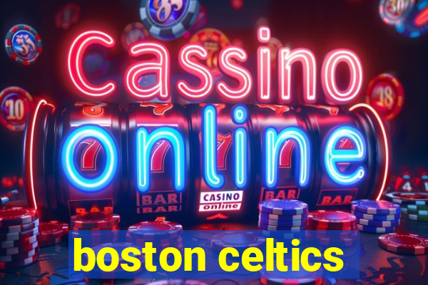 boston celtics