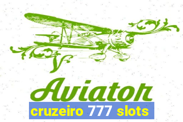 cruzeiro 777 slots