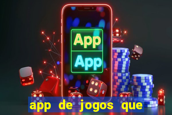 app de jogos que pagam dinheiro