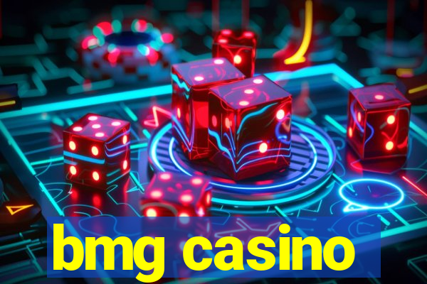 bmg casino