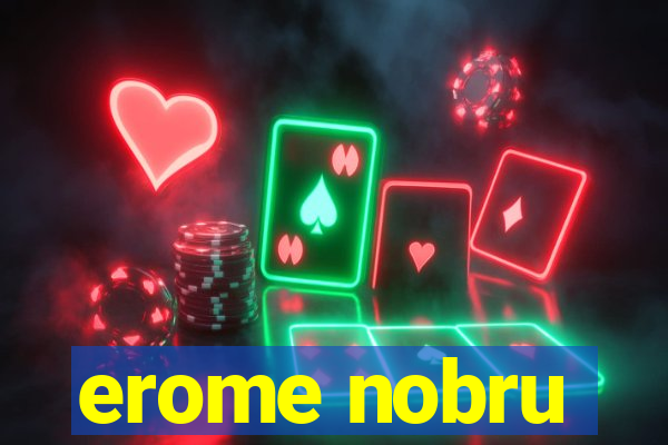 erome nobru