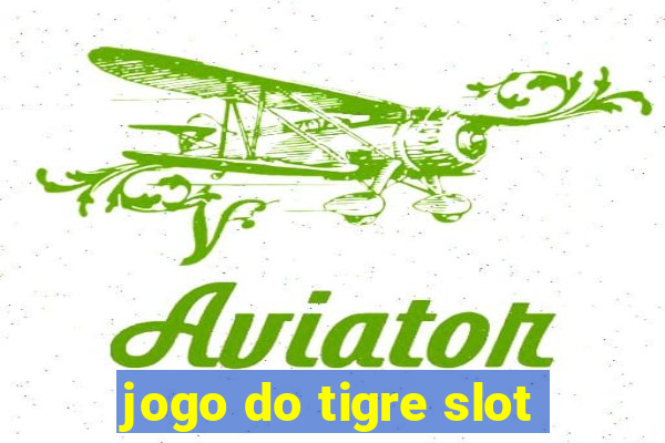 jogo do tigre slot