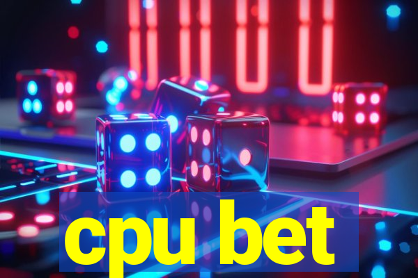 cpu bet