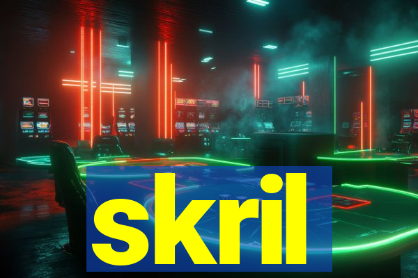 skril