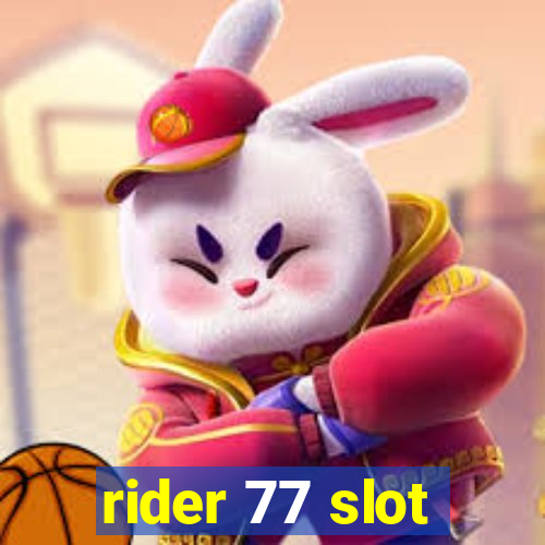 rider 77 slot