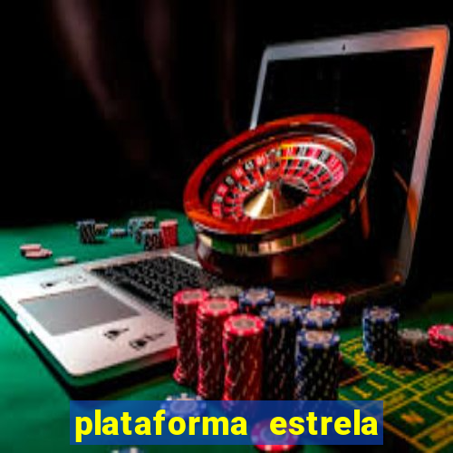 plataforma estrela bet e boa