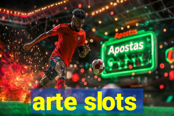 arte slots