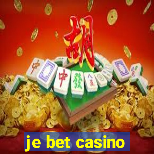 je bet casino